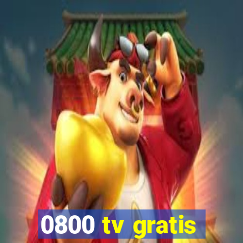 0800 tv gratis